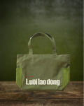 "Đừng lười lao động" Tote Bag